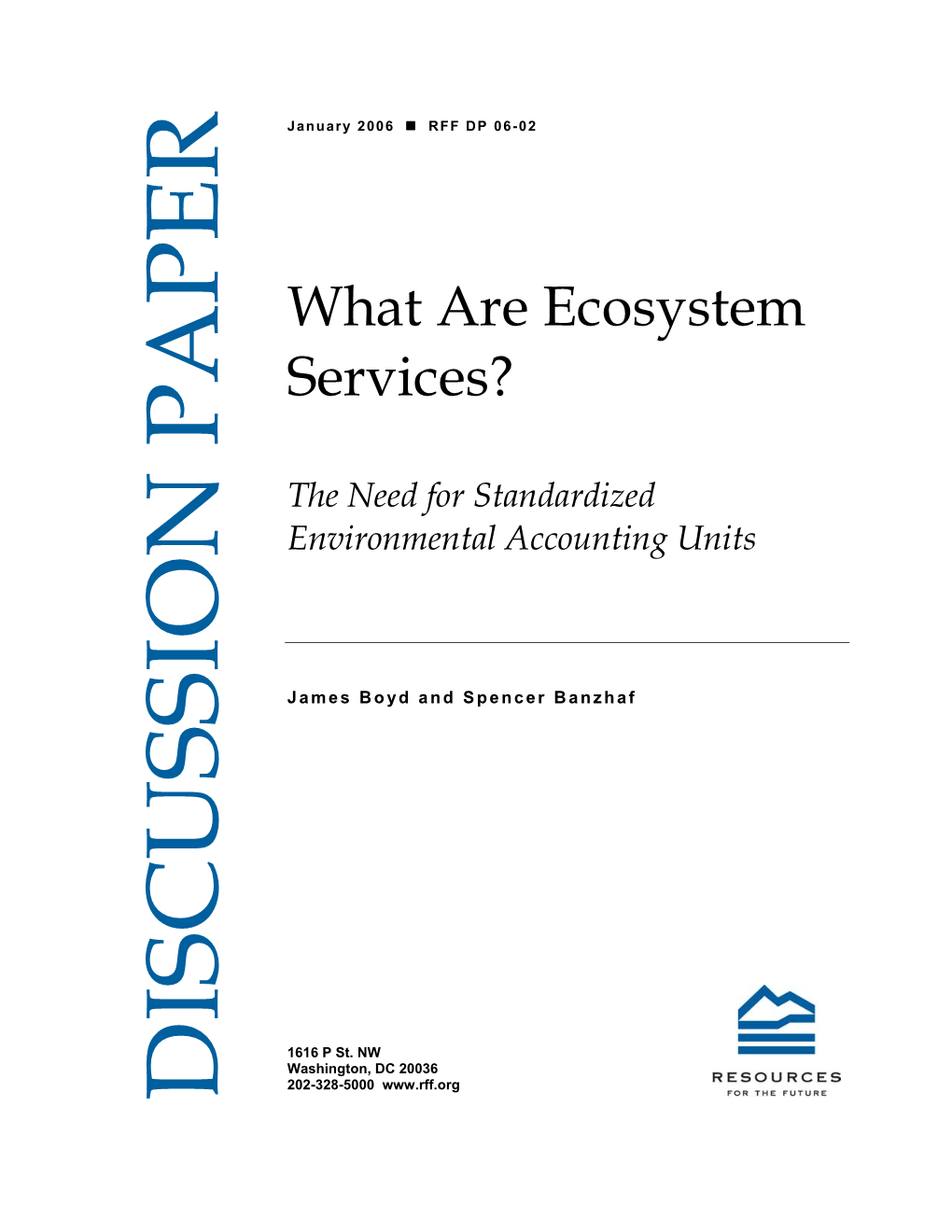 What Are Ecosystem Services? the Need for Standardized Environmental Accounting Units