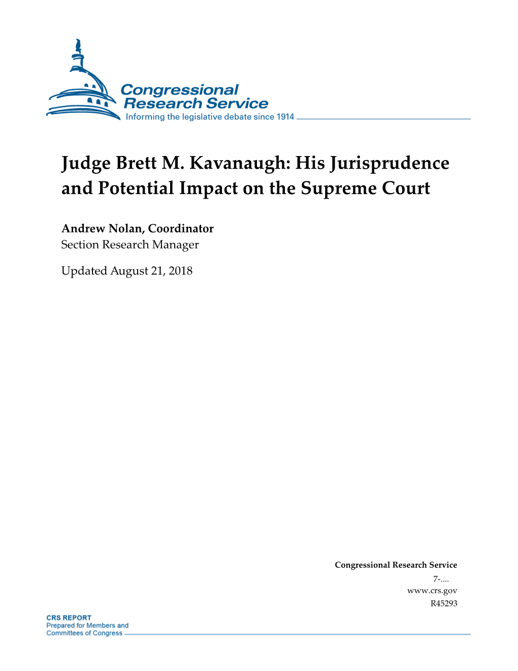 Judge Brett M. Kavanaugh: His Jurisprudence and Potential Impact on the Supreme Court