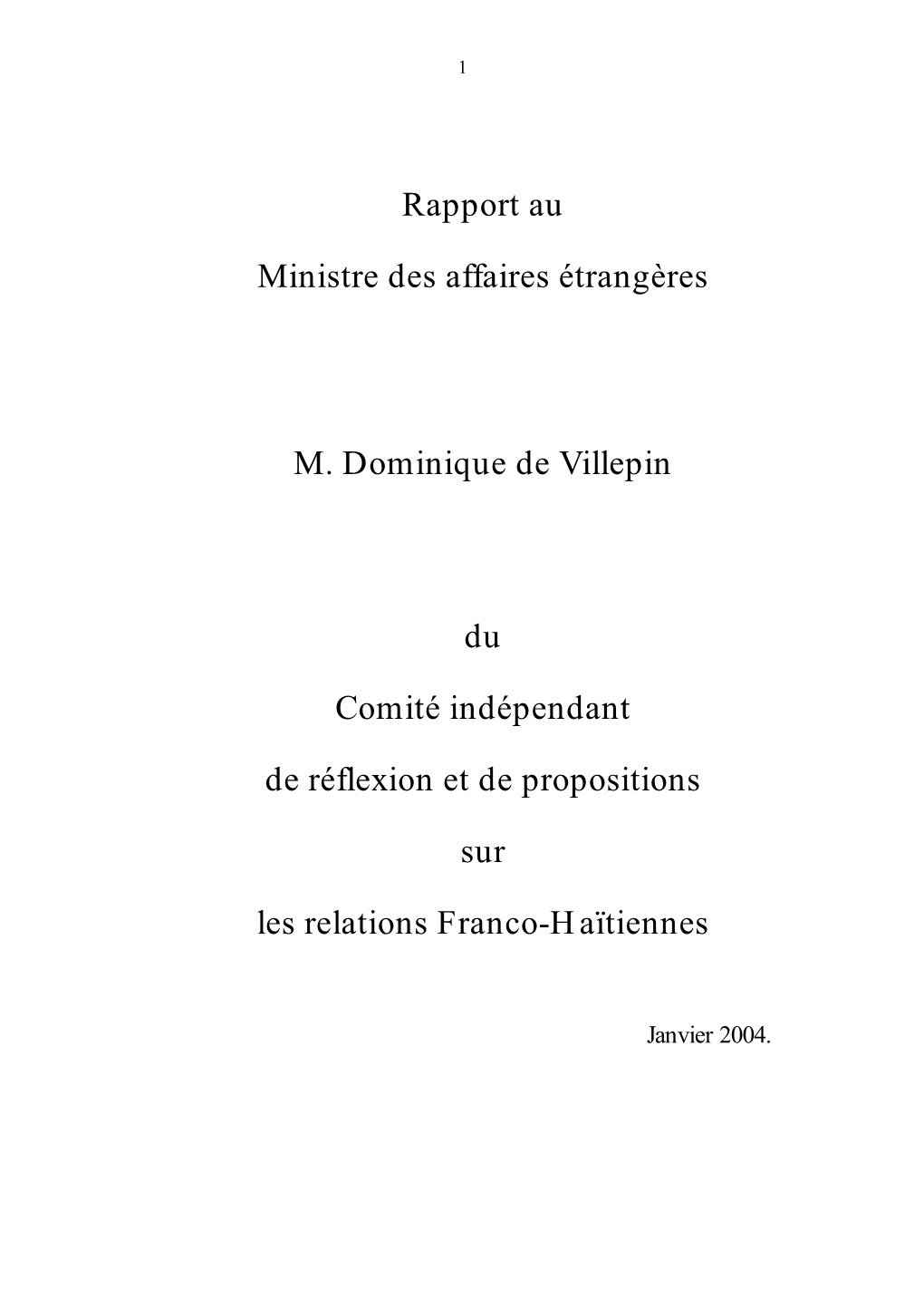 Rapport Au Ministre Des Affaires Étrangères M. Dominique De Villepin Du Comité Indépendant De Réflexion Et De Propositio