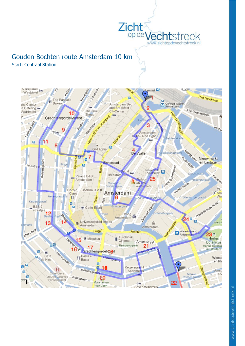 Gouden Bochten Route Amsterdam 10 Km Start: Centraal Station