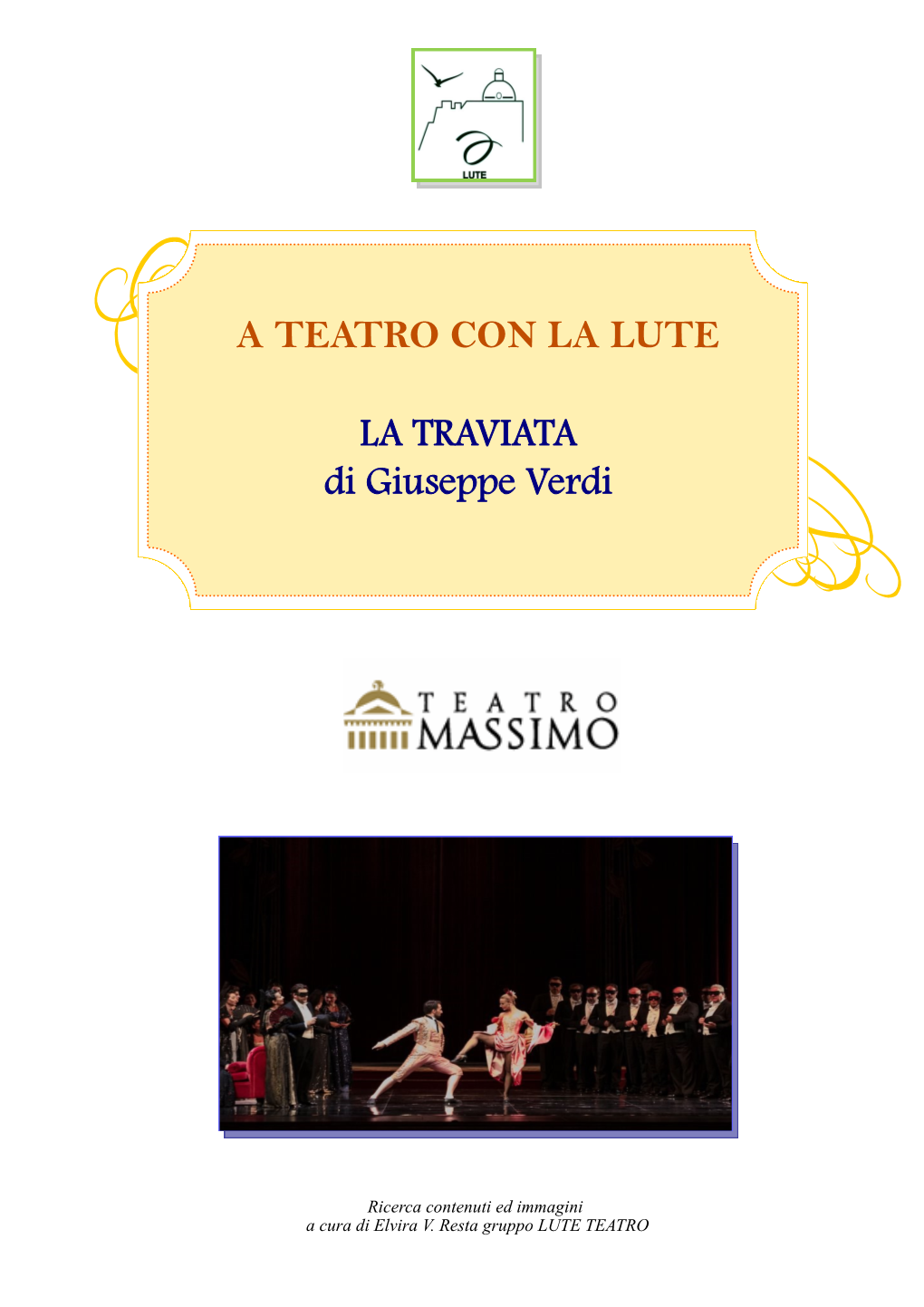 LA TRAVIATA Di Giuseppe Verdi a TEATRO CON LA LUTE