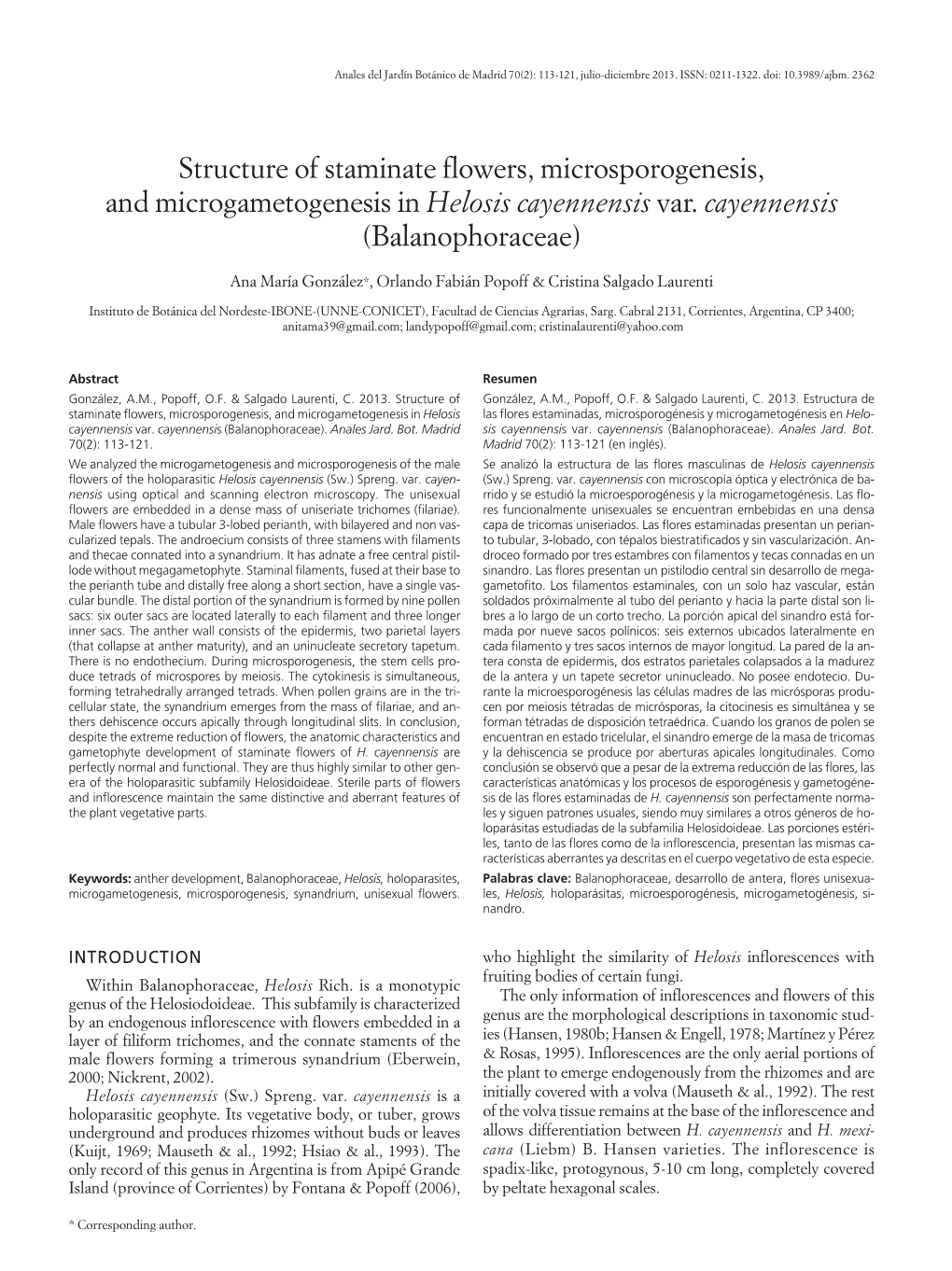 Structure of Staminate Flowers, Microsporogenesis, and Microgametogenesis in Helosis Cayennensis Var