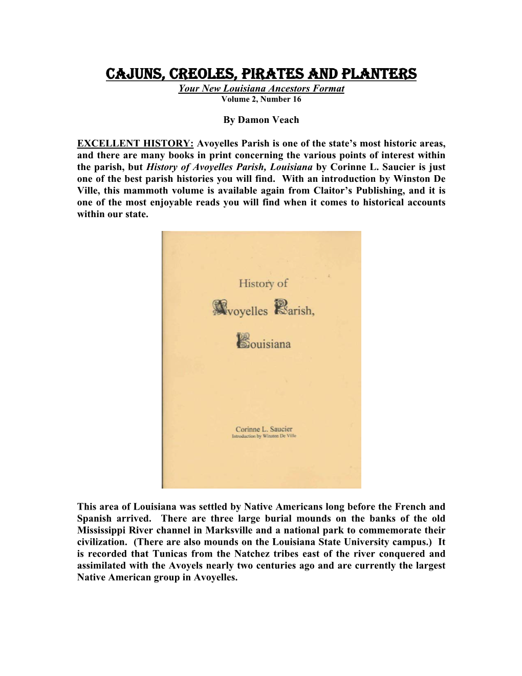 CAJUNS, CREOLES, PIRATES and PLANTERS Your New Louisiana Ancestors Format Volume 2, Number 16