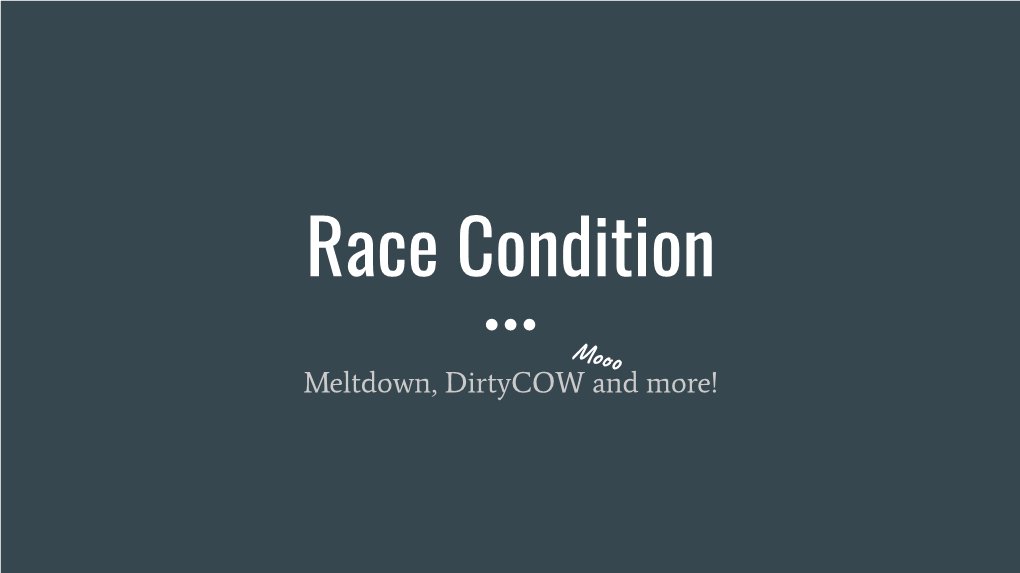 Race Conditions and Dirty