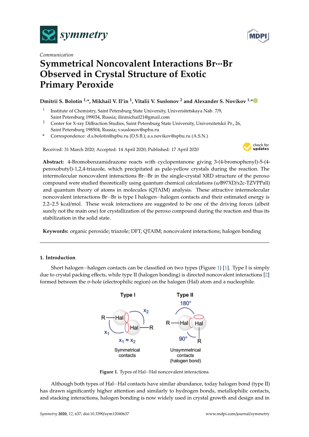 Symmetrical Noncovalent Interactions Br···Br Observed in Crystal Structure