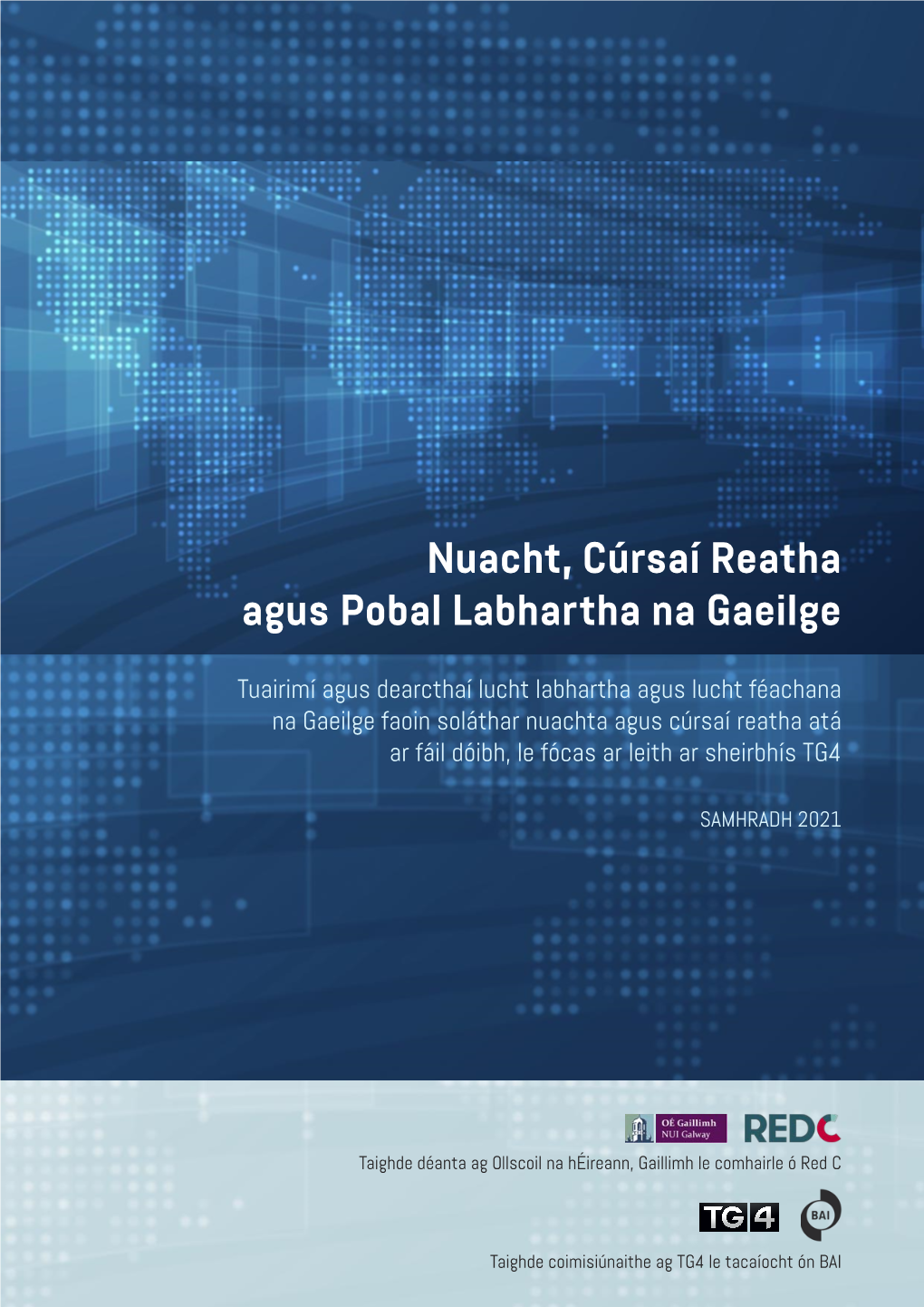 Nuacht, Cúrsaí Reatha Agus Pobal Labhartha Na Gaeilge