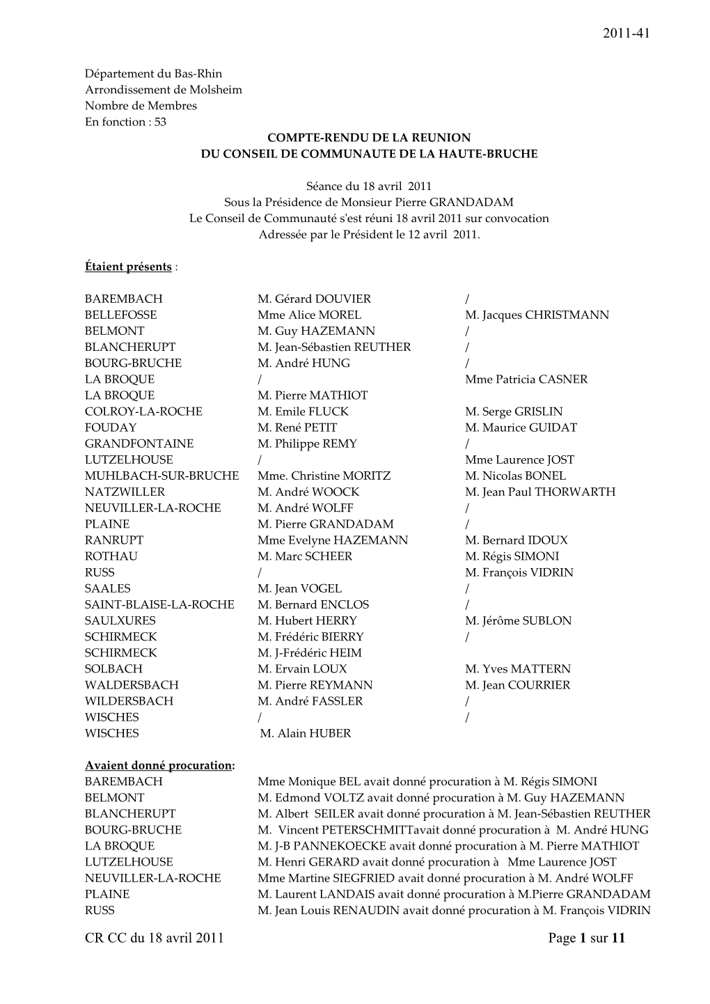 Artement Du Bas-Rhin Arrondissement De Molsheim Nombre De Membres En Fonction : 53 COMPTE-RENDU DE LA REUNION DU CONSEIL DE COMMUNAUTE DE LA HAUTE-BRUCHE