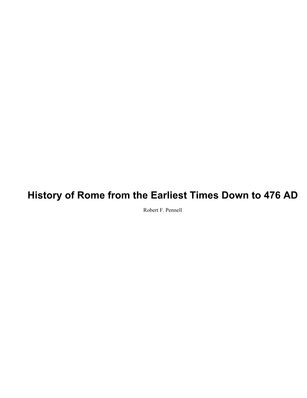 History of Rome from the Earliest Times Down to 476 AD