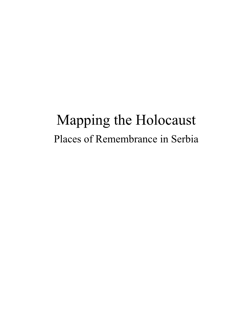 Mapping the Holocaust Places of Remembrance in Serbia