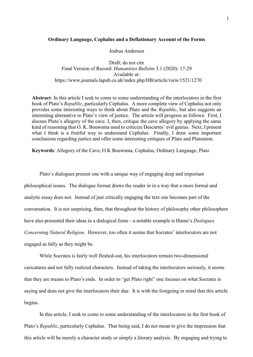 1 Ordinary Language, Cephalus and a Deflationary Account of the Forms Joshua Anderson Draft; Do Not Cite Final Version of Recor