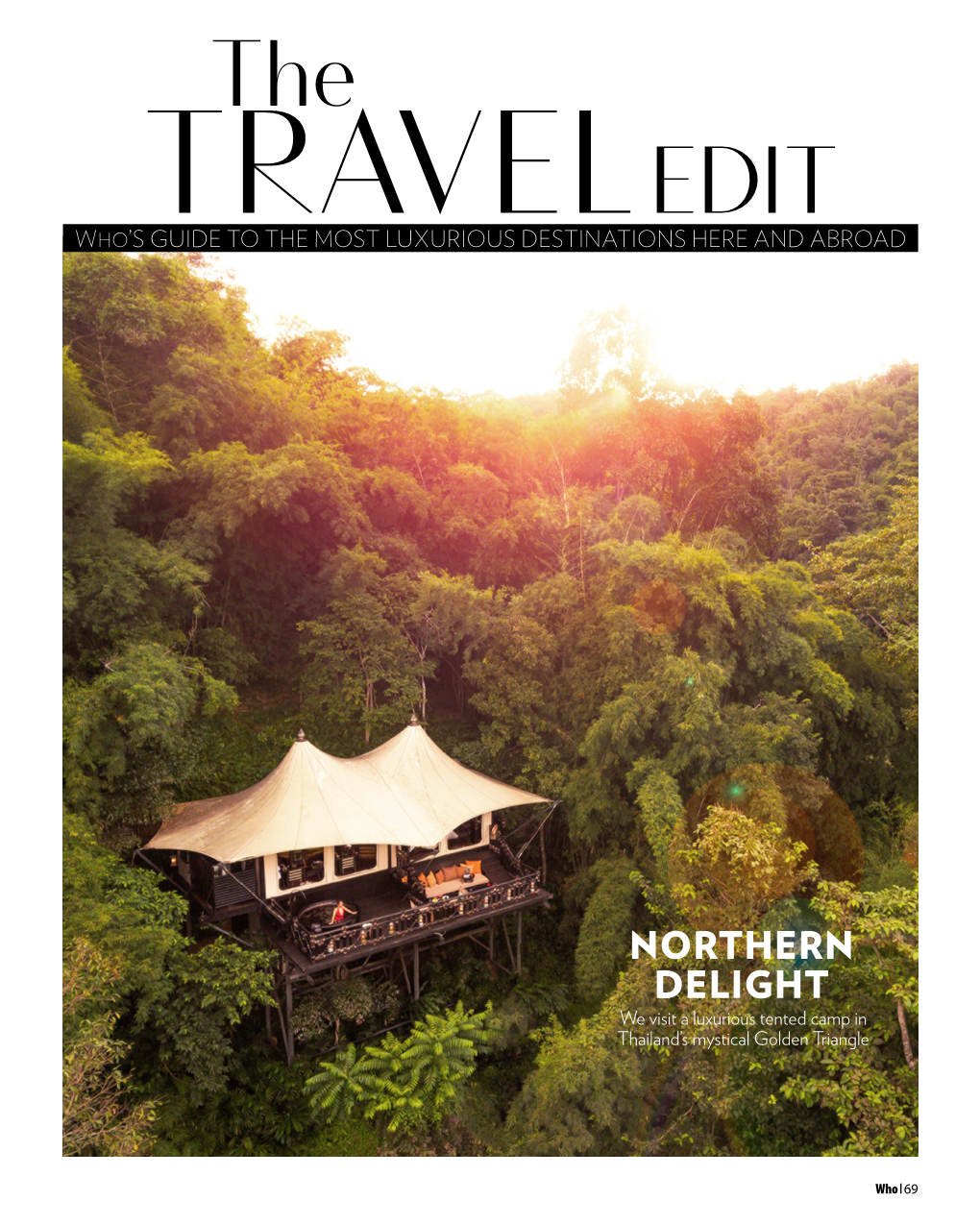 NORTHERN DELIGHT We Visit a Luxurious Tented Camp in Thailand’S Mystical Golden Triangle