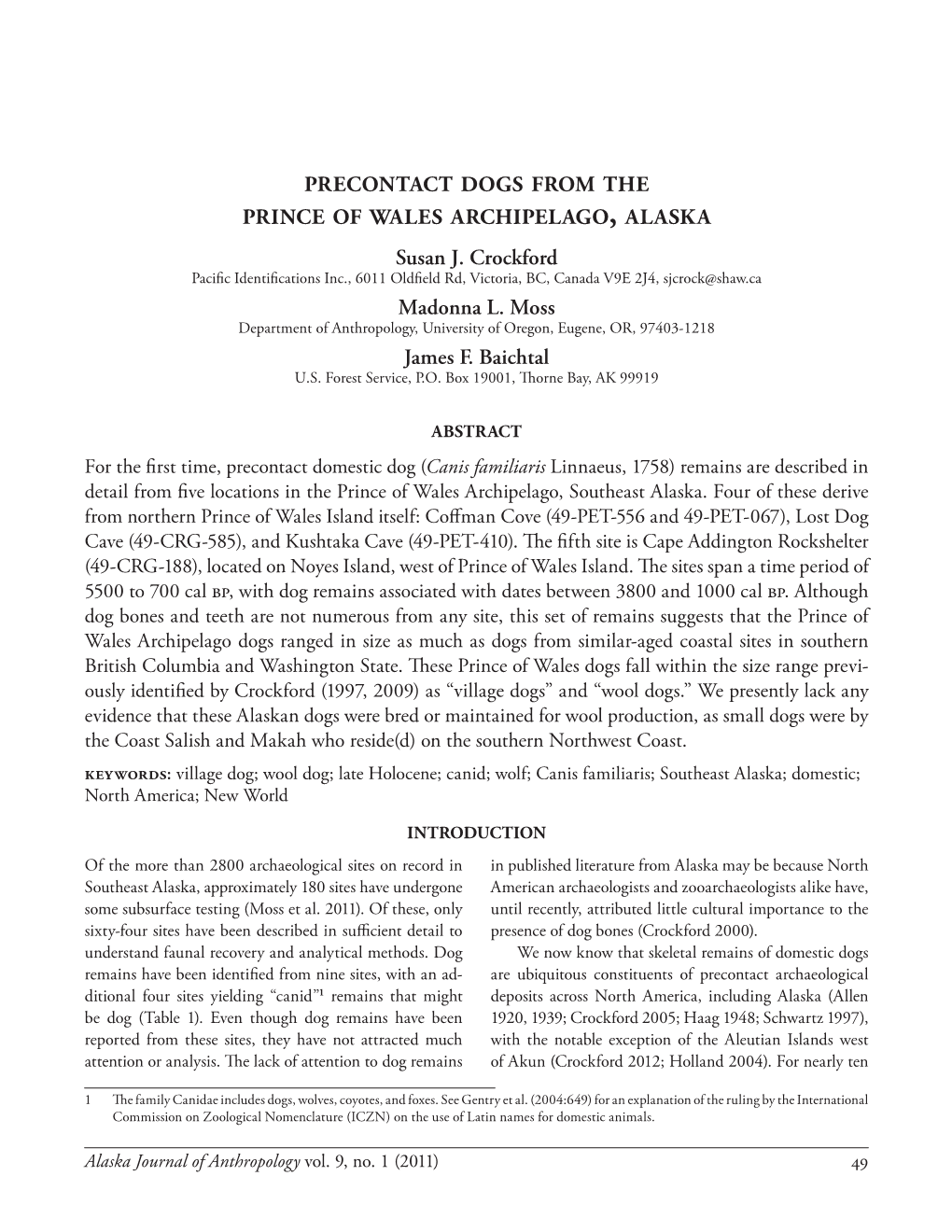 Precontact Dogs from the Prince of Wales Archipelago , Alaska Susan J. Crockford Madonna L. Moss James F. Baichtal