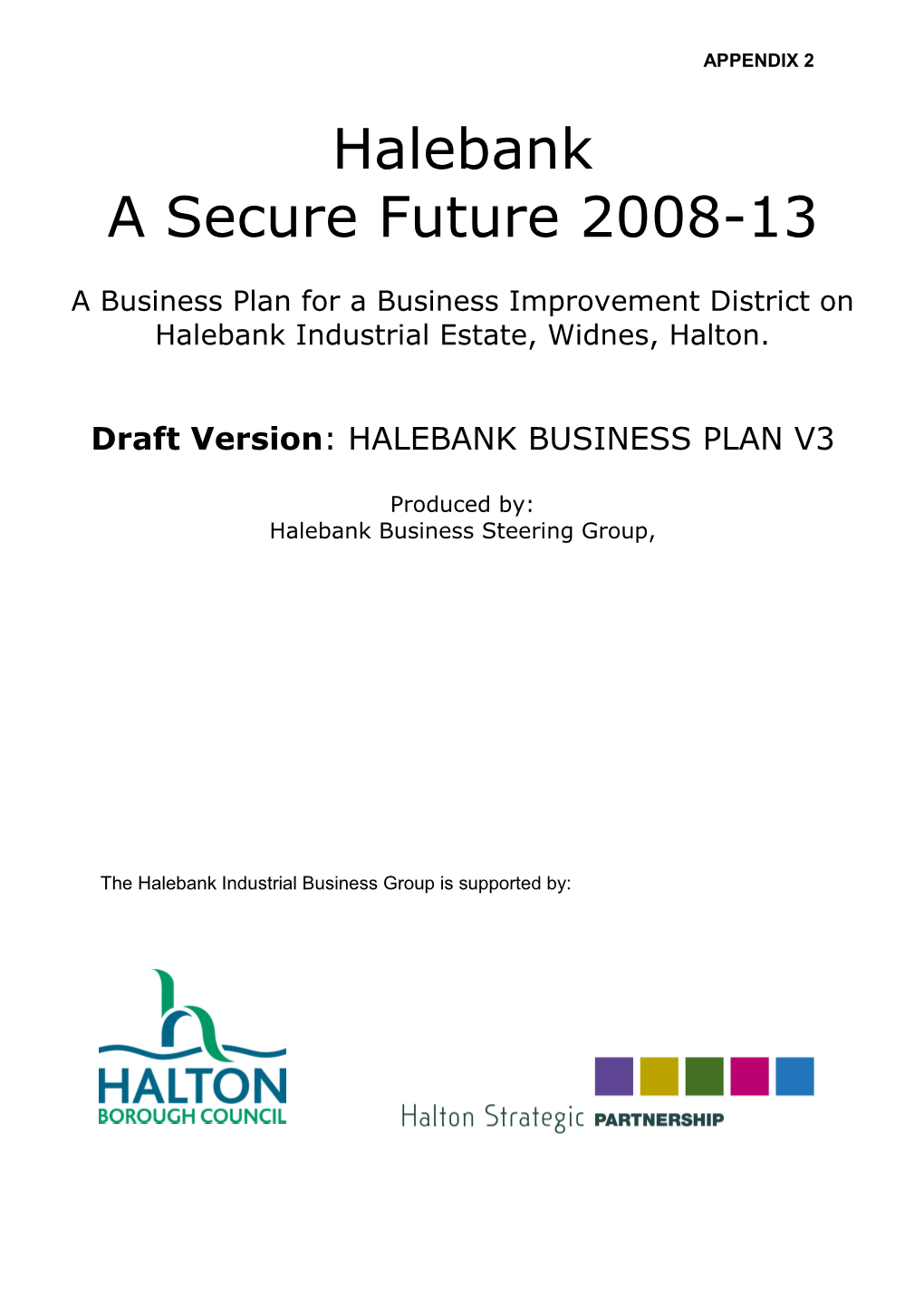 Halebank a Secure Future 2008-13