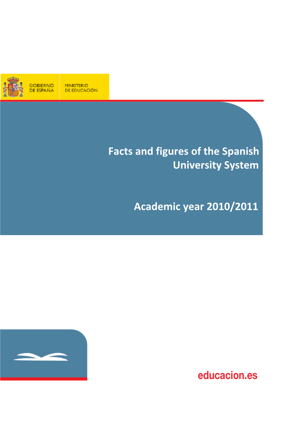 Facts and Figures of the Spanish University System Academic Year