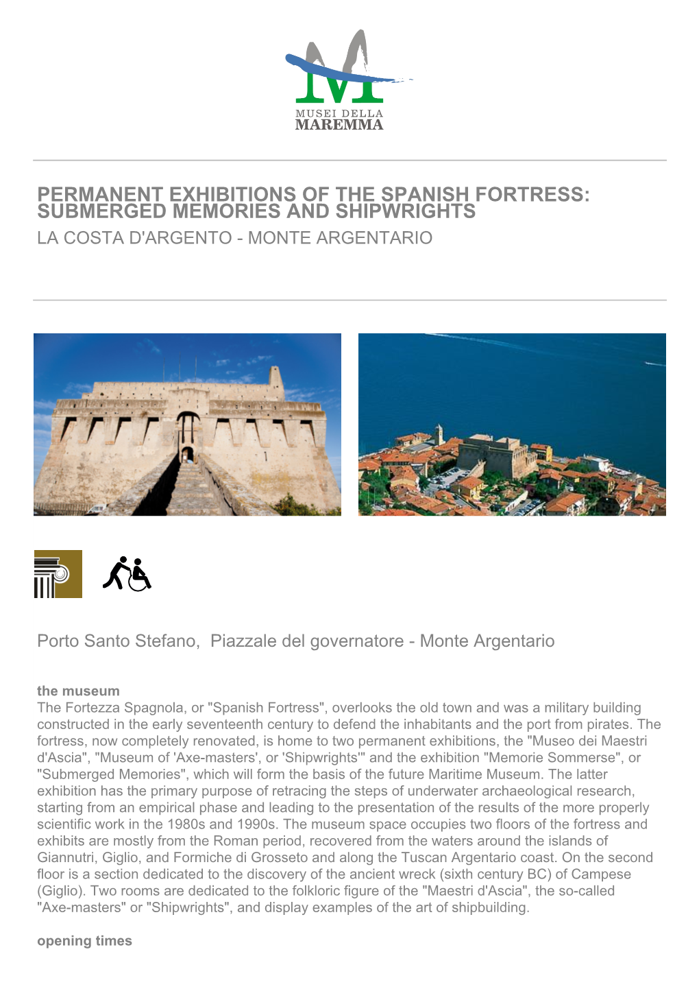 Permanent Exhibitions of the Spanish Fortress: Submerged Memories and Shipwrights La Costa D'argento - Monte Argentario