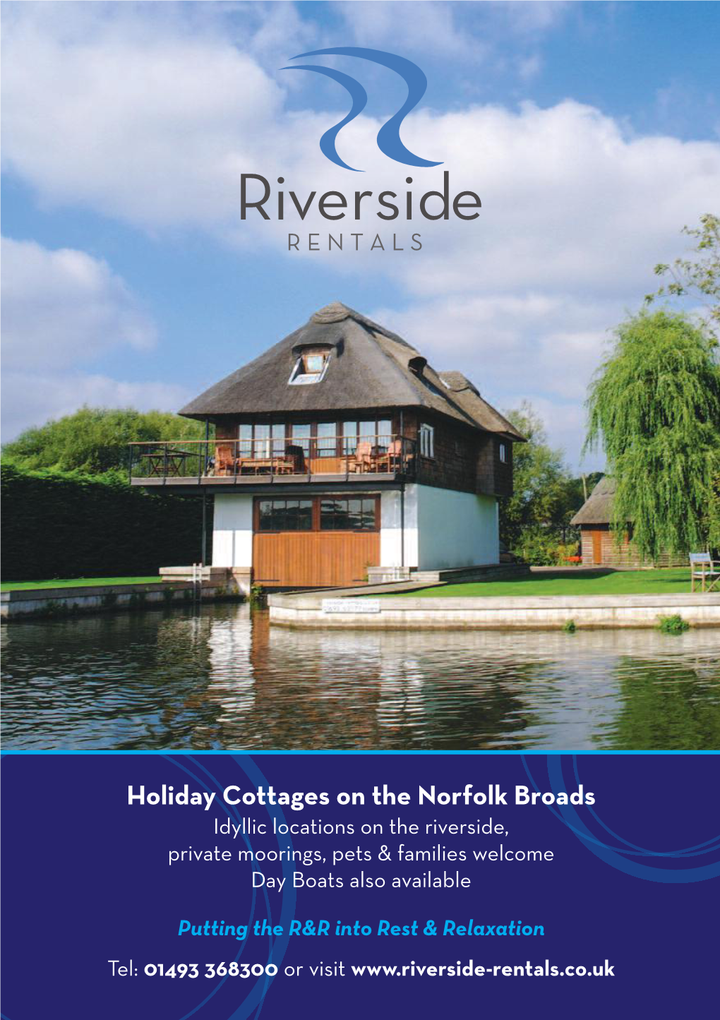 Holiday Cottages on the Norfolk Broads Idyllic Locations on the Riverside, Private Moorings, Pets & Families Welcome Day Boats Also Available