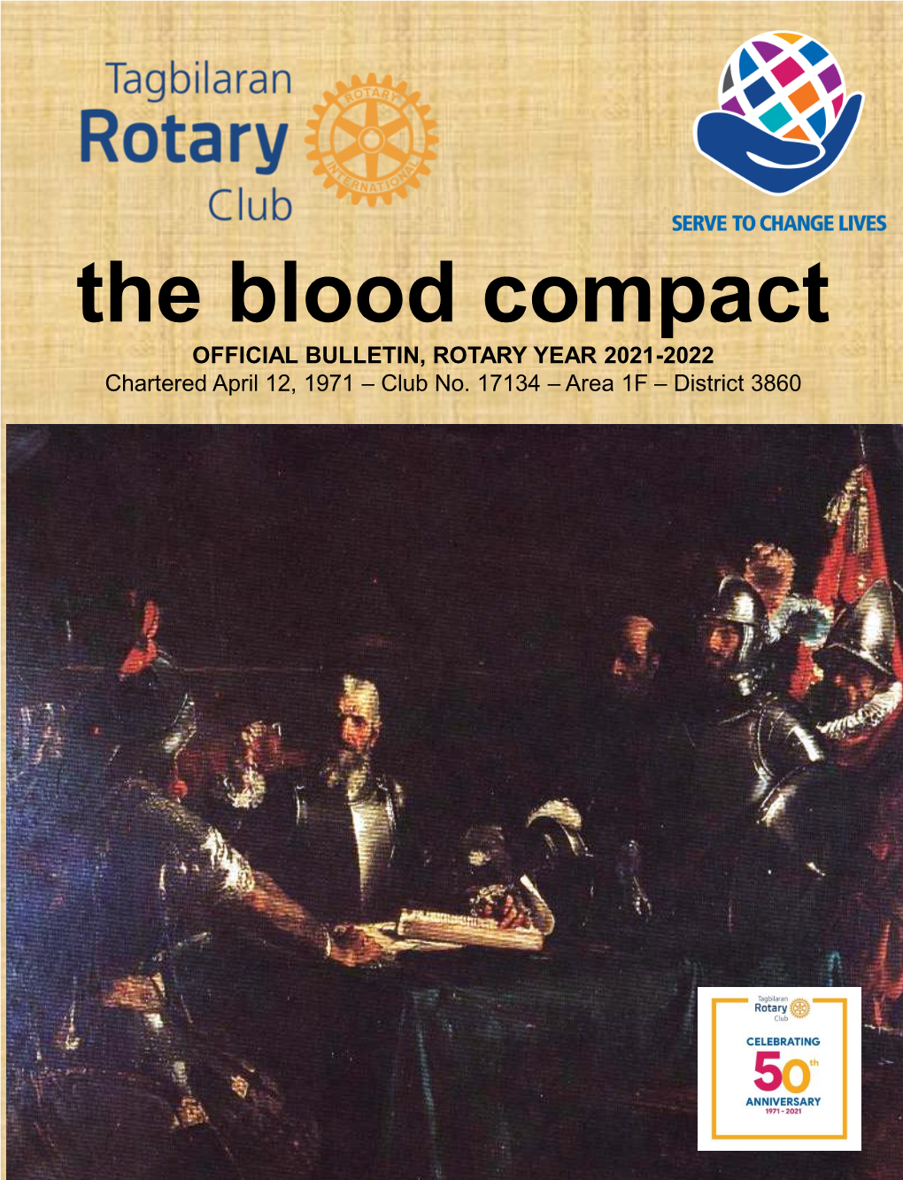 The Blood Compact OFFICIAL BULLETIN, ROTARY YEAR 2021-2022 Chartered April 12, 1971 – Club No
