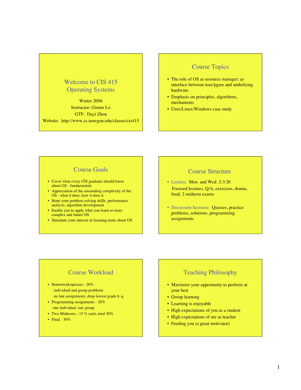 CIS 415 Operating Systems Course Topics Course Goals Course
