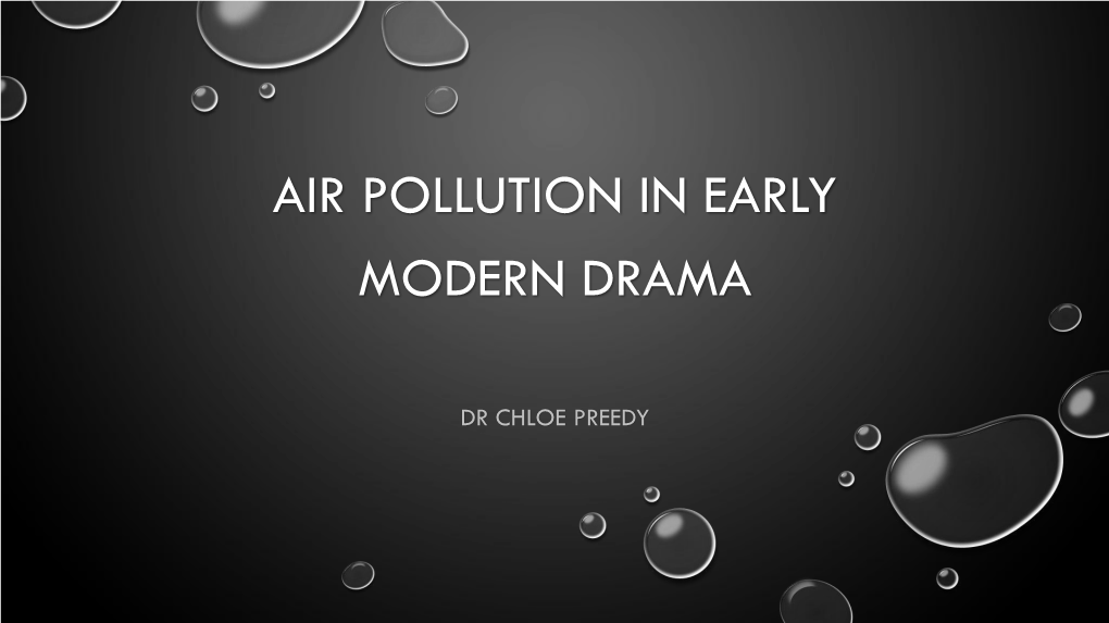 Air Pollution in Early Modern Drama