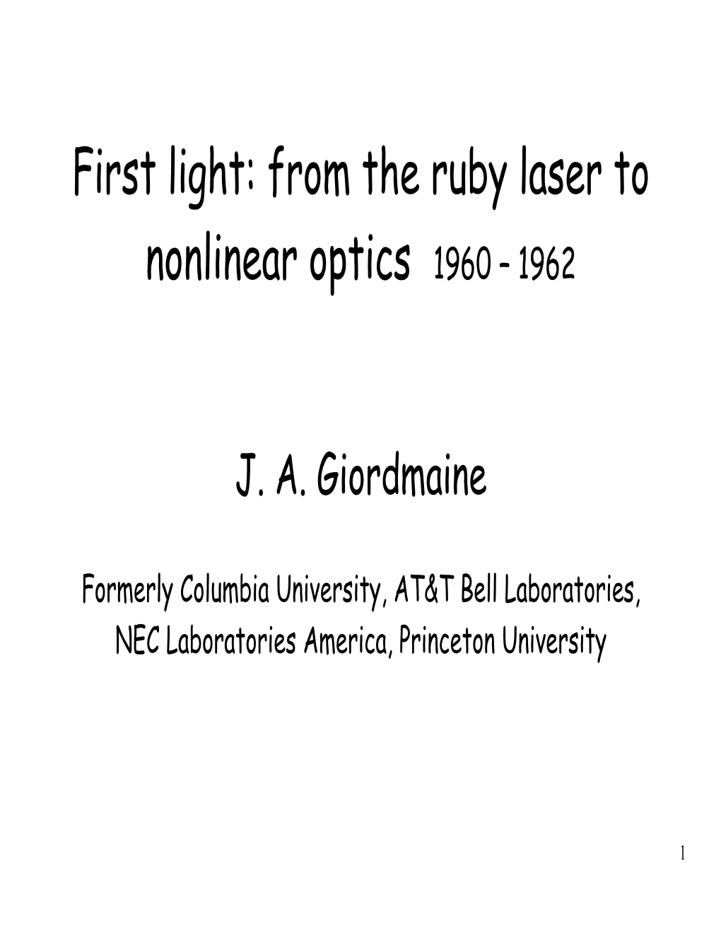 First Light: from the Ruby Laser to Nonlinear Optics 1960 – 1962