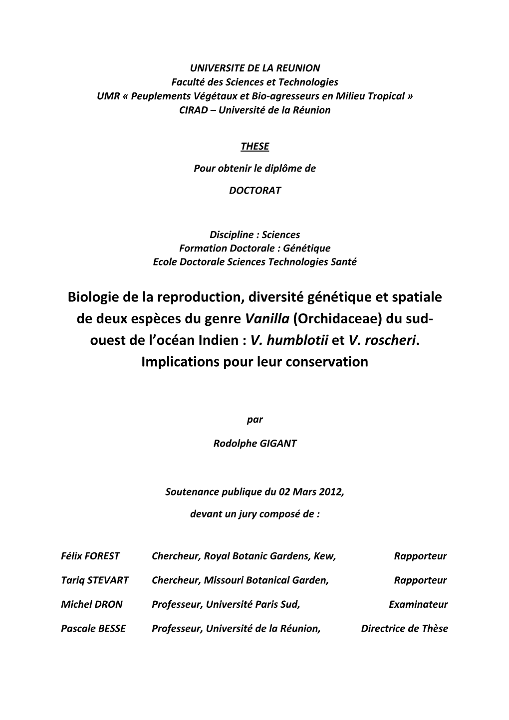 Biologie De La Reproduction, Diversité Génétique Et Spatiale De Deux Espèces Du Genre Vanilla (Orchidaceae) Du Sud‐ Ouest De L’Océan Indien : V