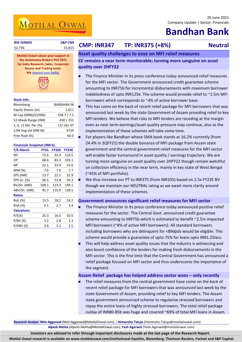 Bandhan Bank BSE SENSEX S&P CNX 52,736 15,815 CMP: INR347 TP: INR375 (+8%) Neutral