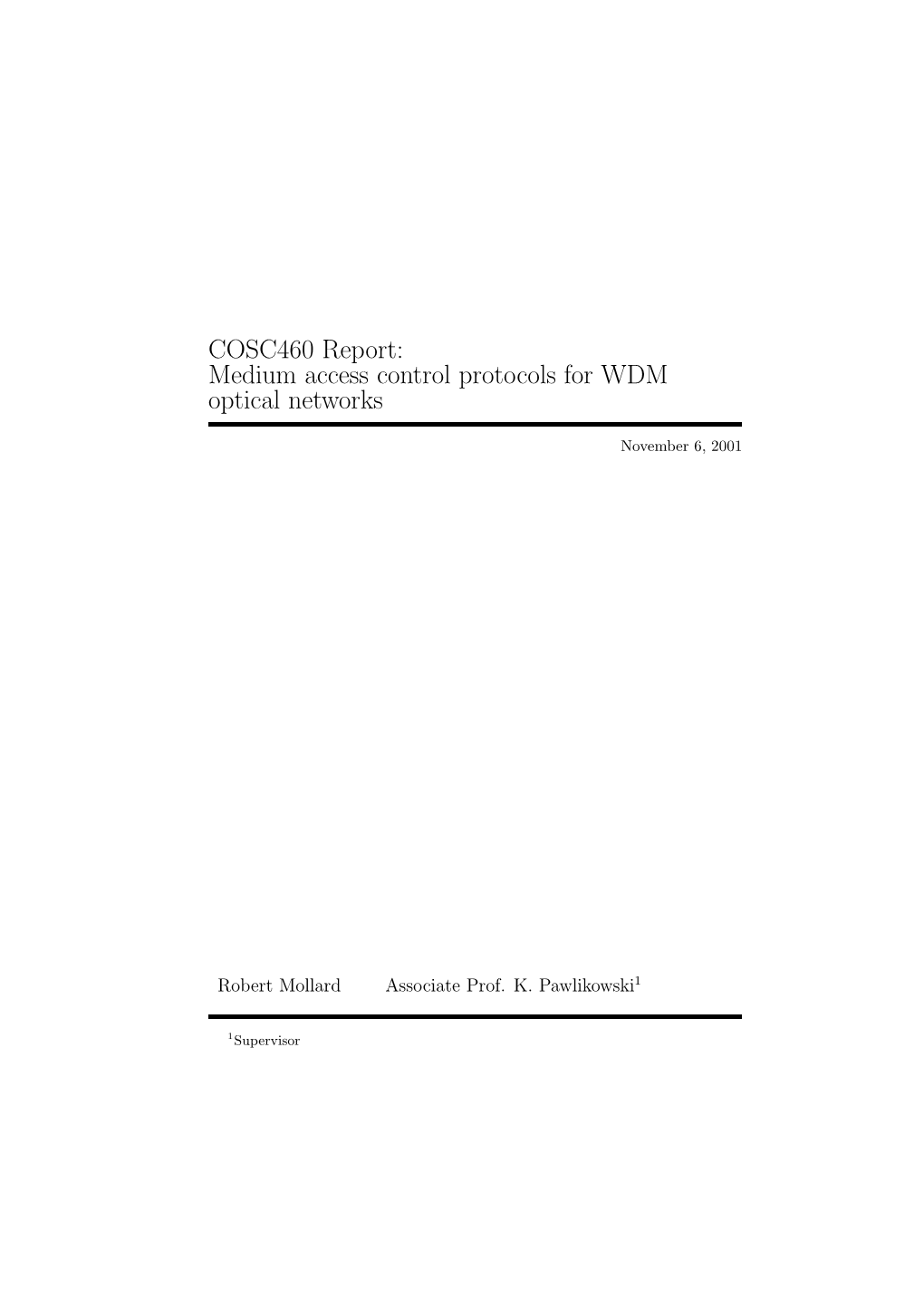 COSC460 Report: Medium Access Control Protocols for WDM Optical Networks