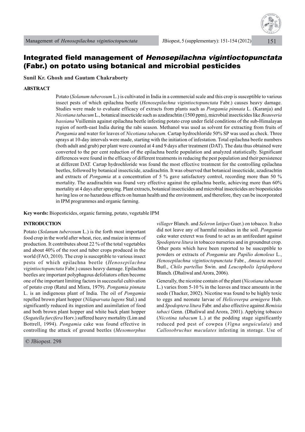 Integrated Field Management of Henosepilachna Vigintioctopunctata (Fabr.) on Potato Using Botanical and Microbial Pesticides Sunil Kr