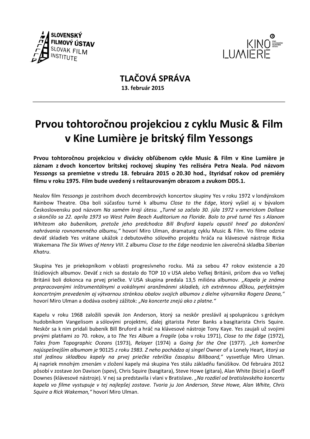 Prvou Tohtoročnou Projekciou Z Cyklu Music & Film V Kine Lumičre Je