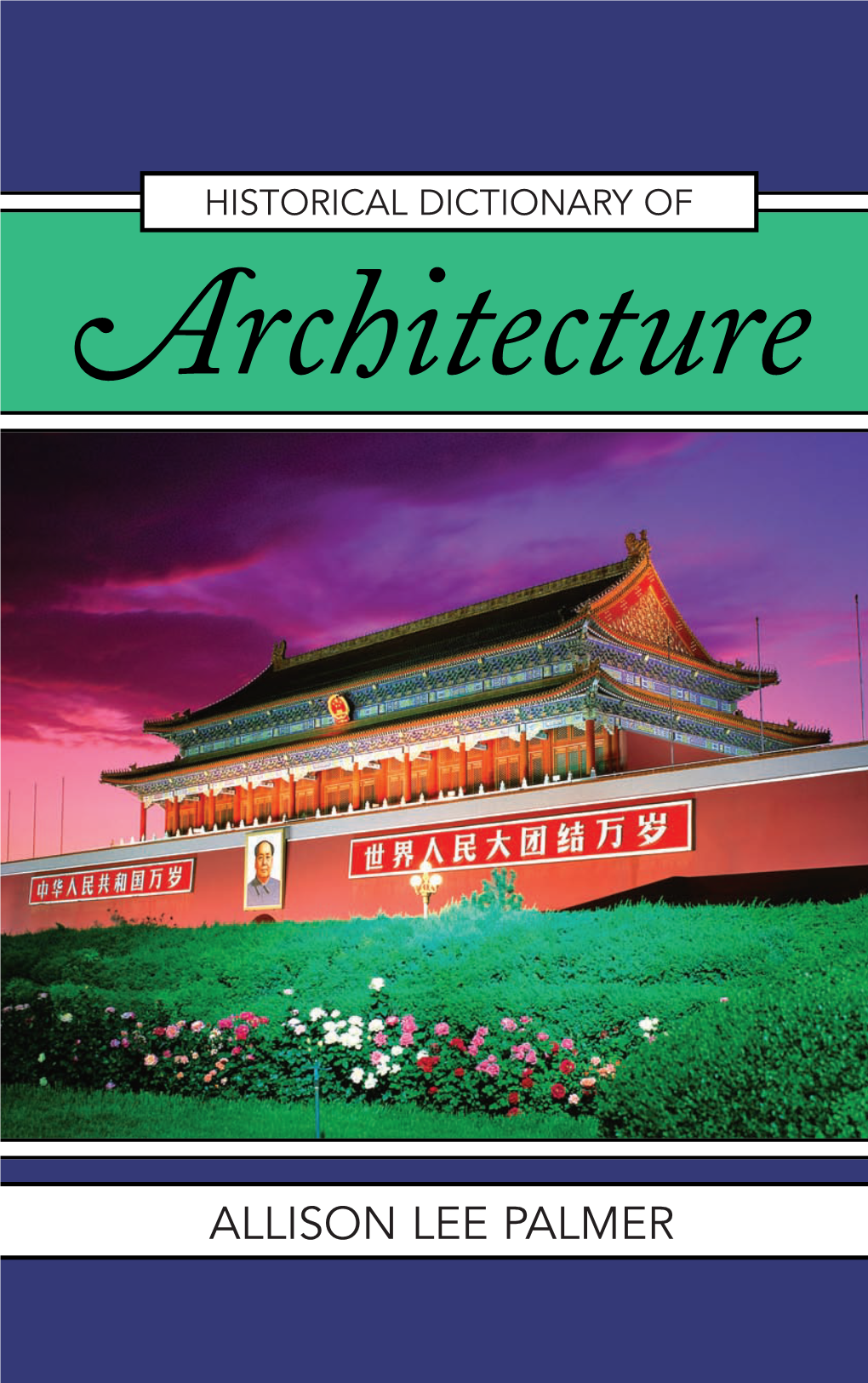 Historical Dictionary of Architecture