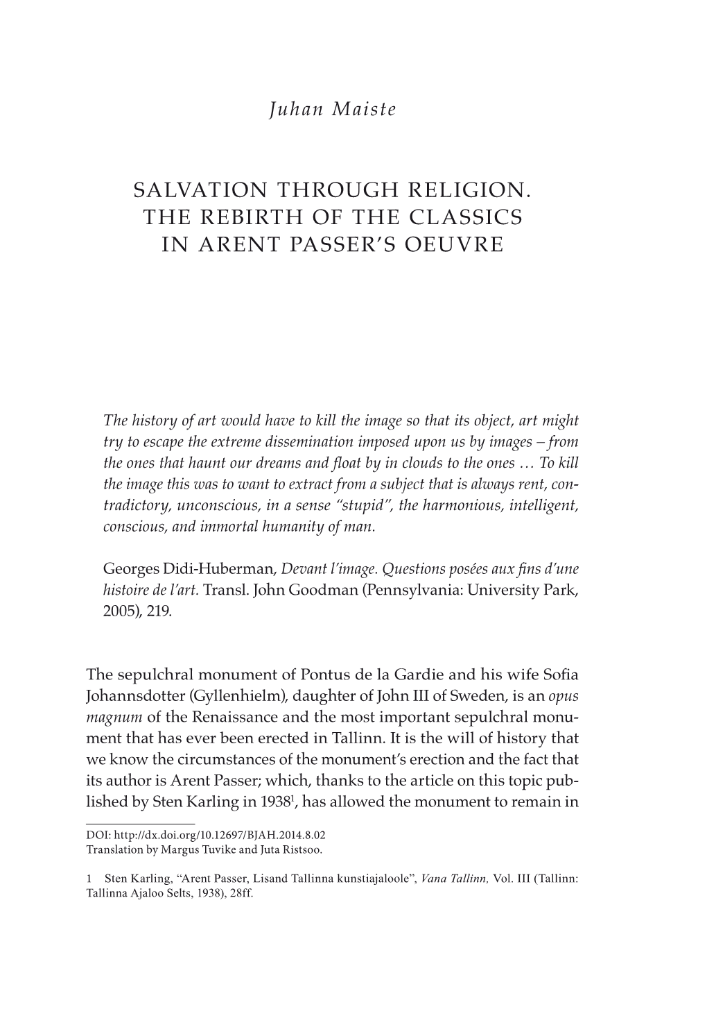 Salvation Through Religion. the Rebirth of the Classics in Arent Passer's Oeuvre