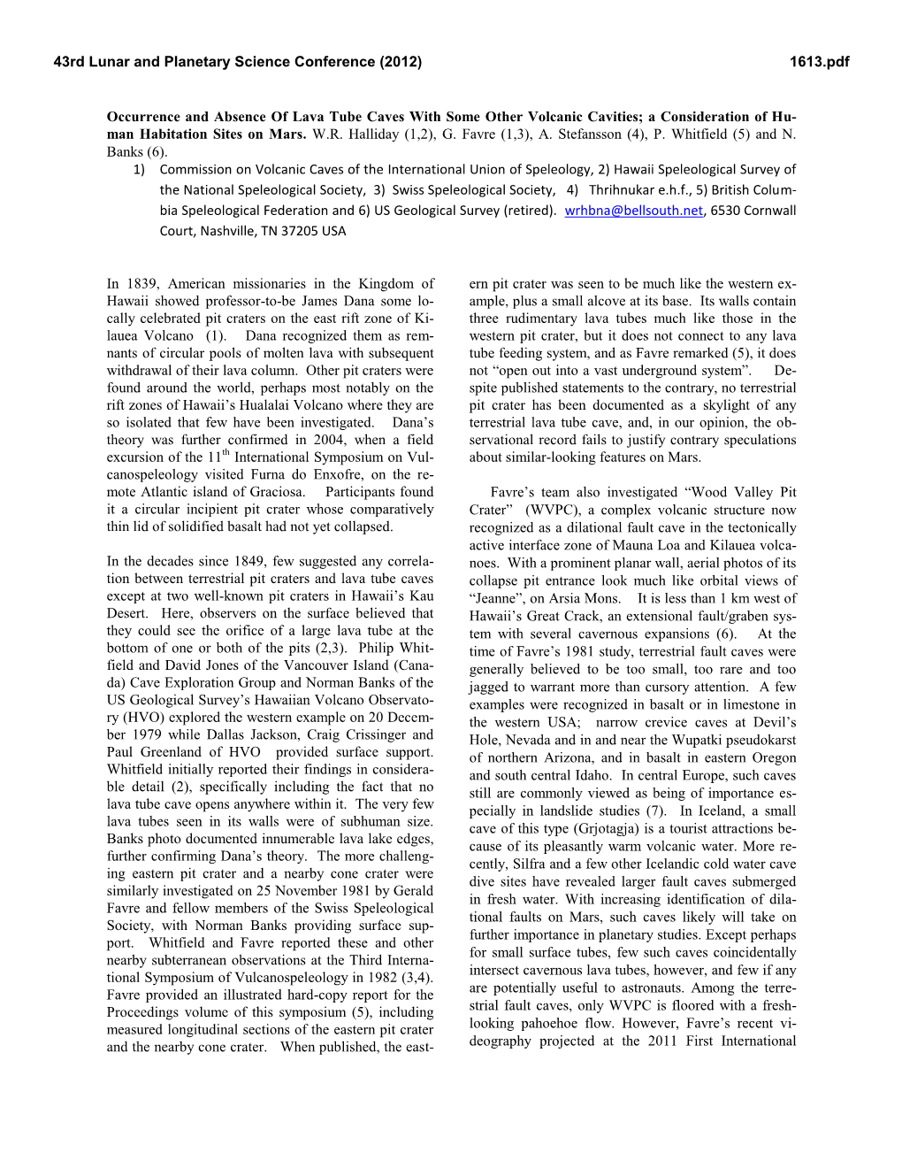 Occurrence and Absence of Lava Tube Caves with Some Other Volcanic Cavities; a Consideration of Hu- Man Habitation Sites on Mars