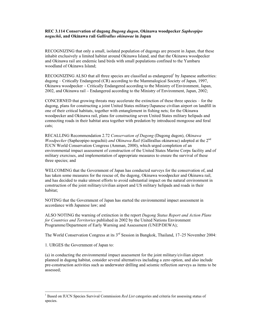 REC 3.114 Conservation of Dugong Dugong Dugon, Okinawa Woodpecker Sapheopipo Noguchii, and Okinawa Rail Gallirallus Okinawae in Japan