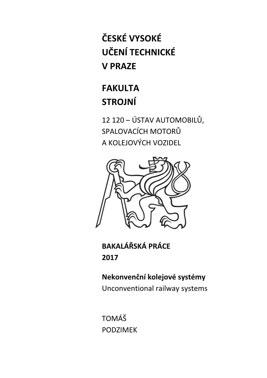 České Vysoké Učení Technické V Praze Fakulta Strojní