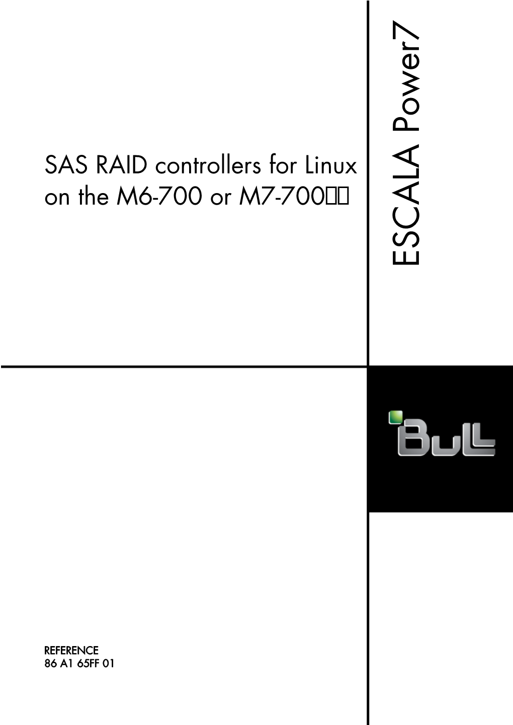 SAS RAID Controllers for Linux on the M6-700 Or M7-700