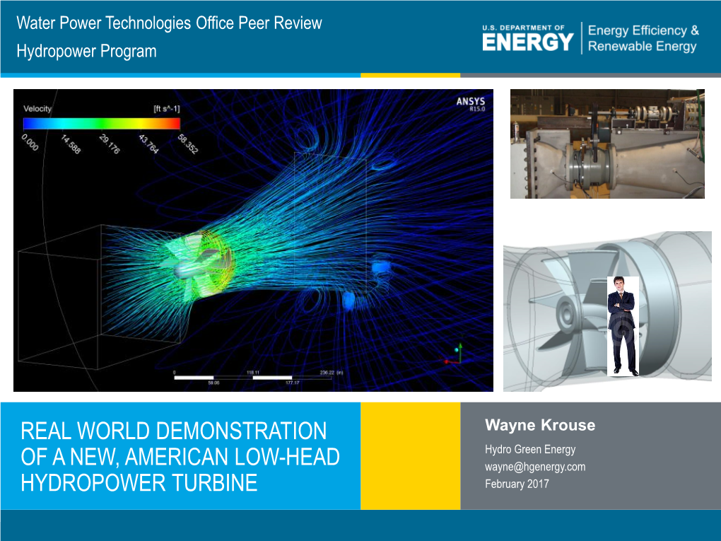 Real World Demonstration of a New, American Low-Head Hydropower