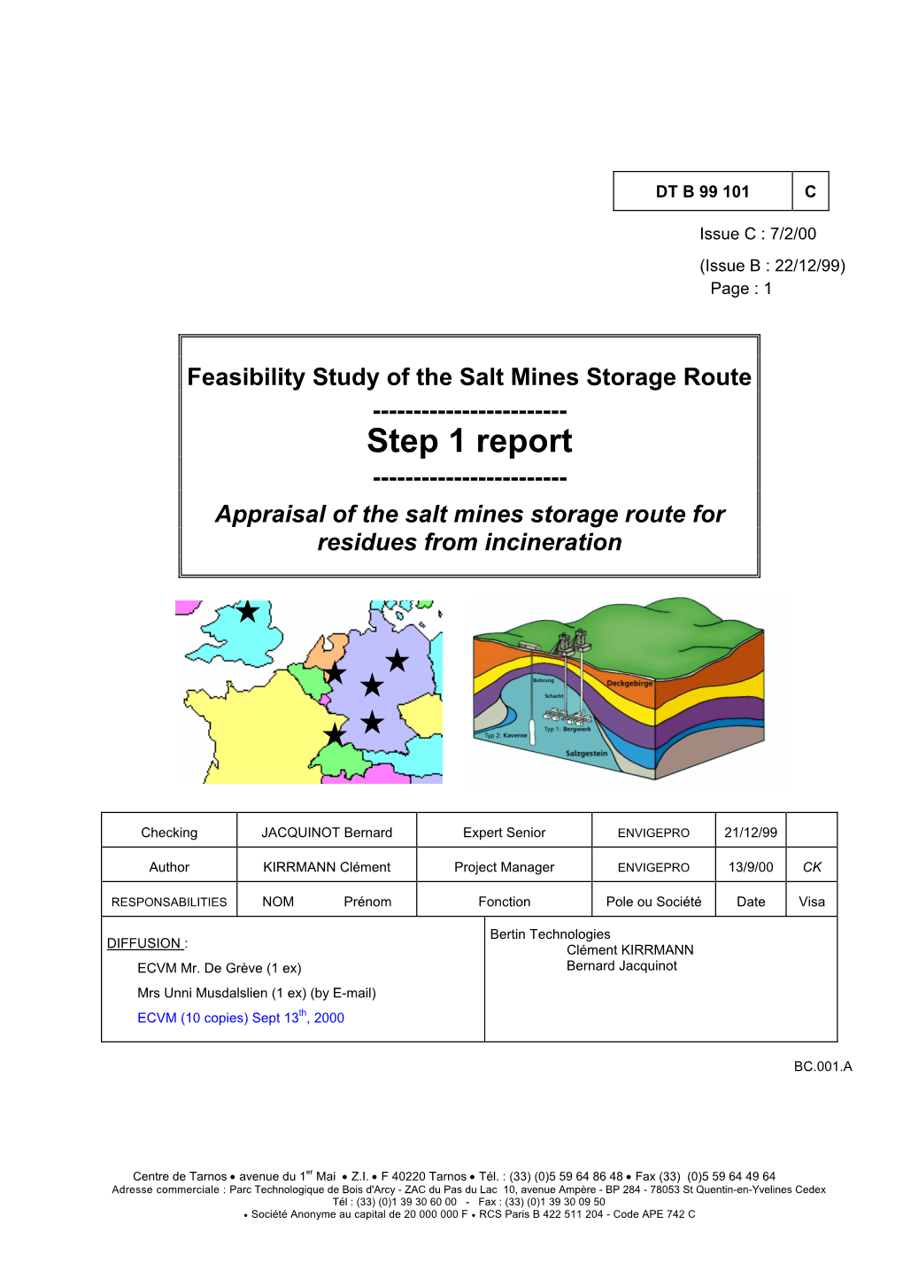 Feasibility Study of the Salt Mines Storage Route, Step 1