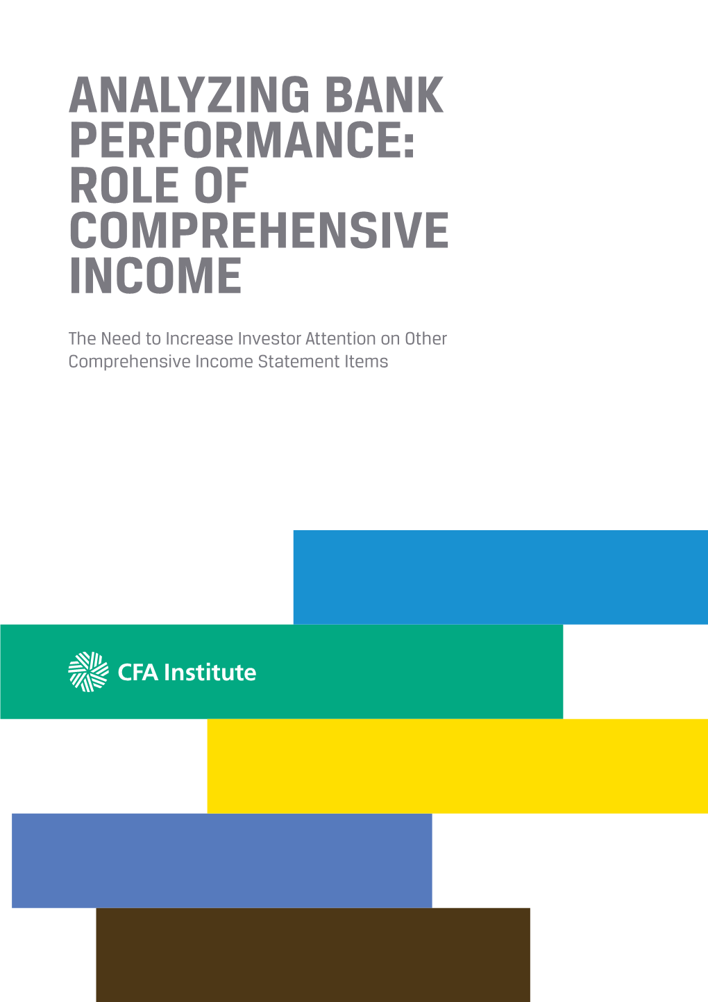 Analyzing Bank Performance: Role of Comprehensive Income