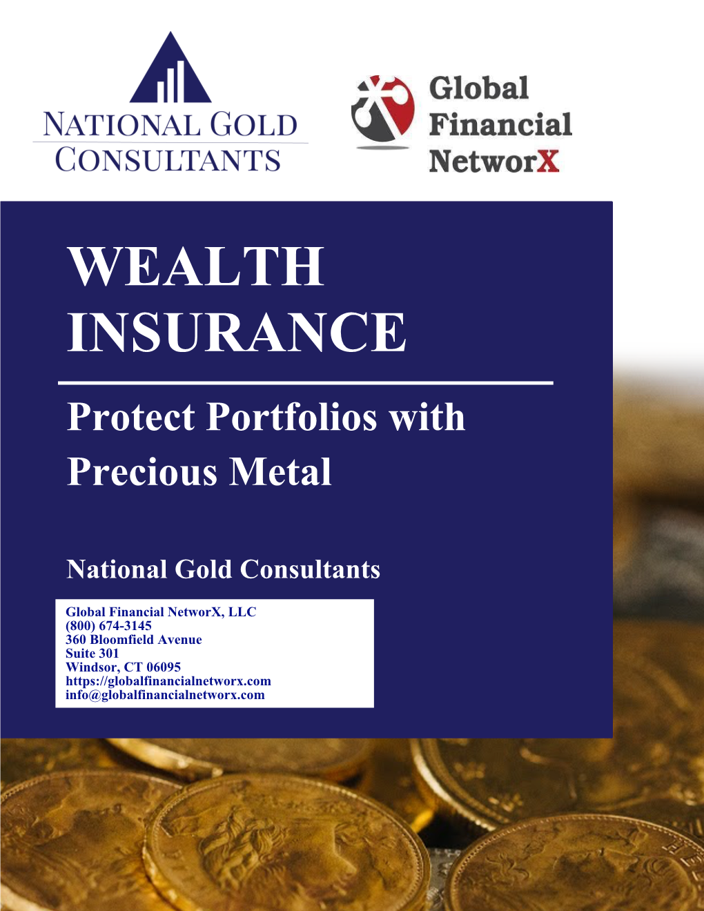 Wealth Insurance,” Because Physical Gold and Silver Create Stability in Your Portfolio