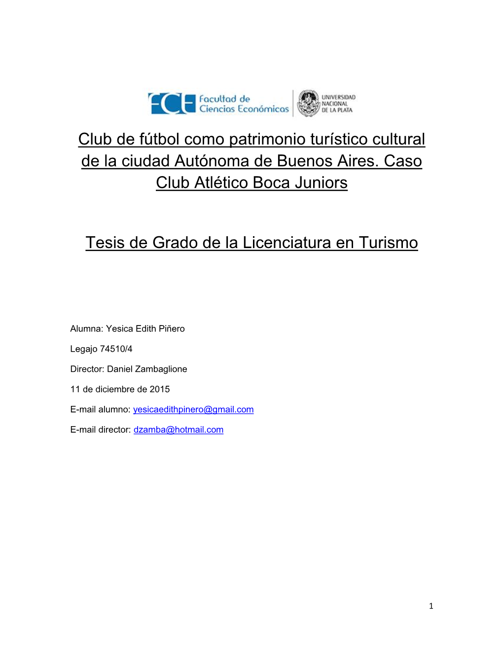 Club De Fútbol Como Patrimonio Turístico Cultural De La Ciudad Autónoma De Buenos Aires. Caso Club Atlético Boca Juniors