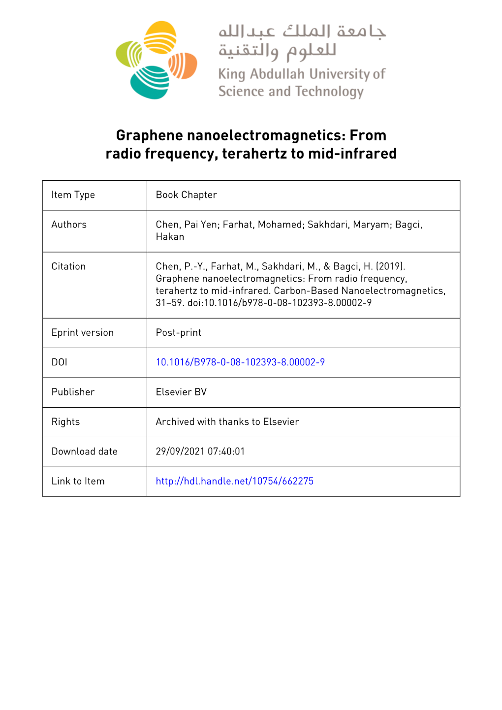 Graphene Nanoelectromagnetics: from Radio-Frequency, Terahertz to Mid-Infrared