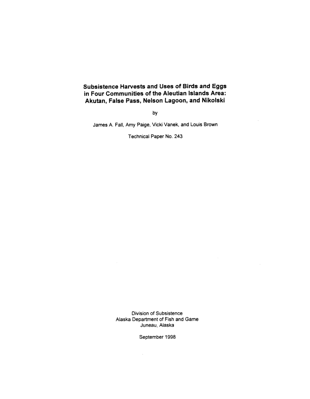 Subsistence Harvests and Uses of Bird and Eggs in Four Communities of the Aleutian Island Area: Akutan, False Pass, Nelson Lagoo