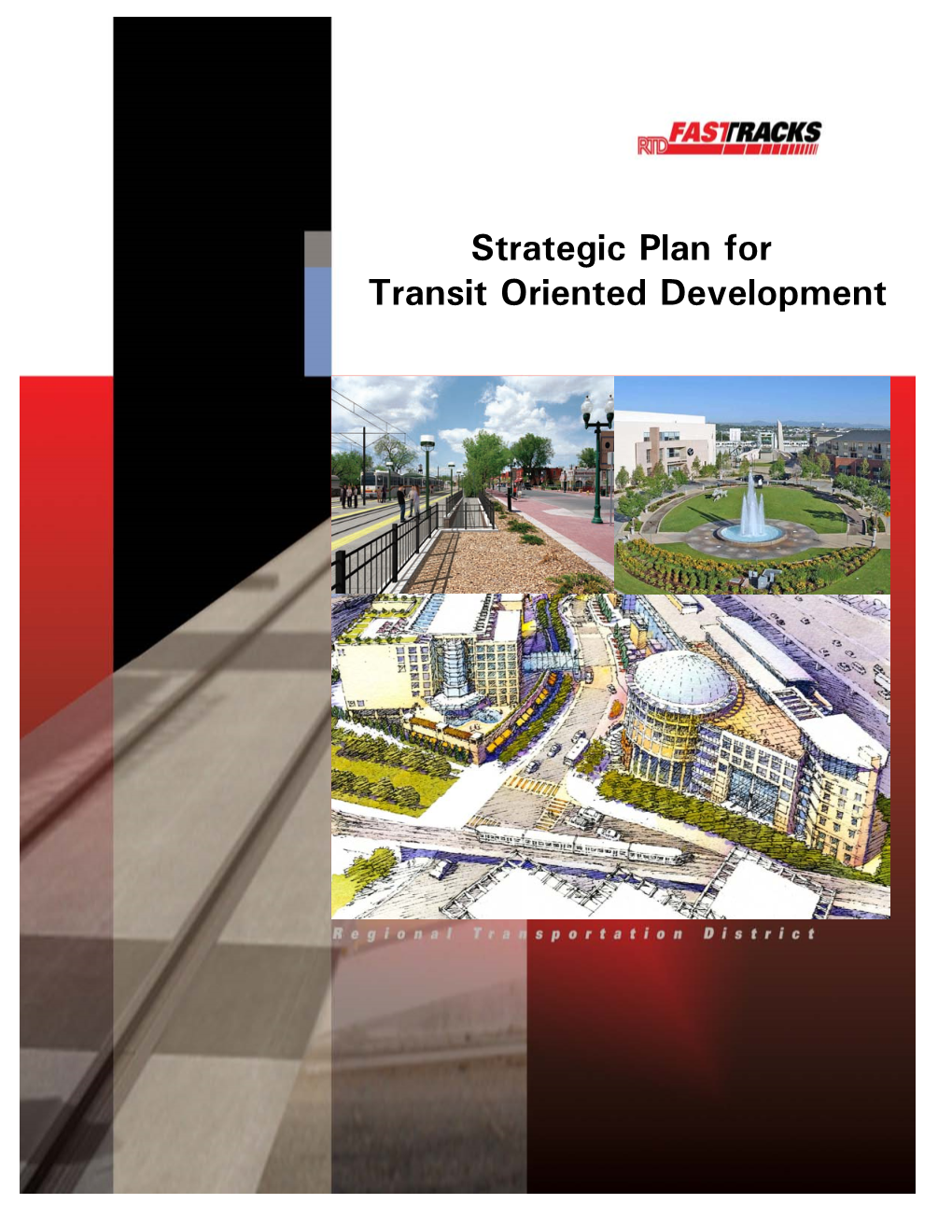 Strategic Plan for Transit Oriented Development Strategic Plan for Transit Oriented Development