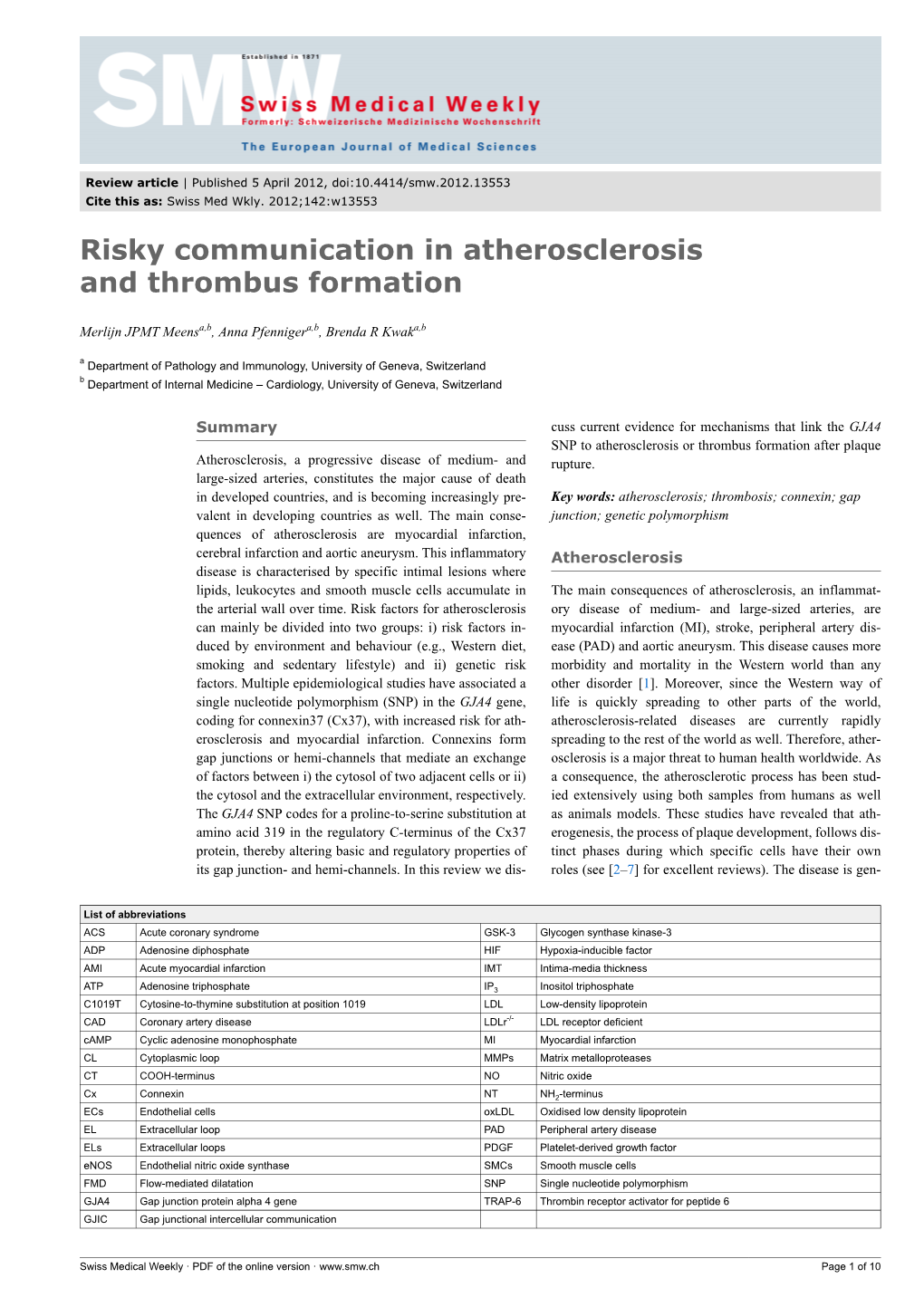 Risky Communication in Atherosclerosis and Thrombus Formation