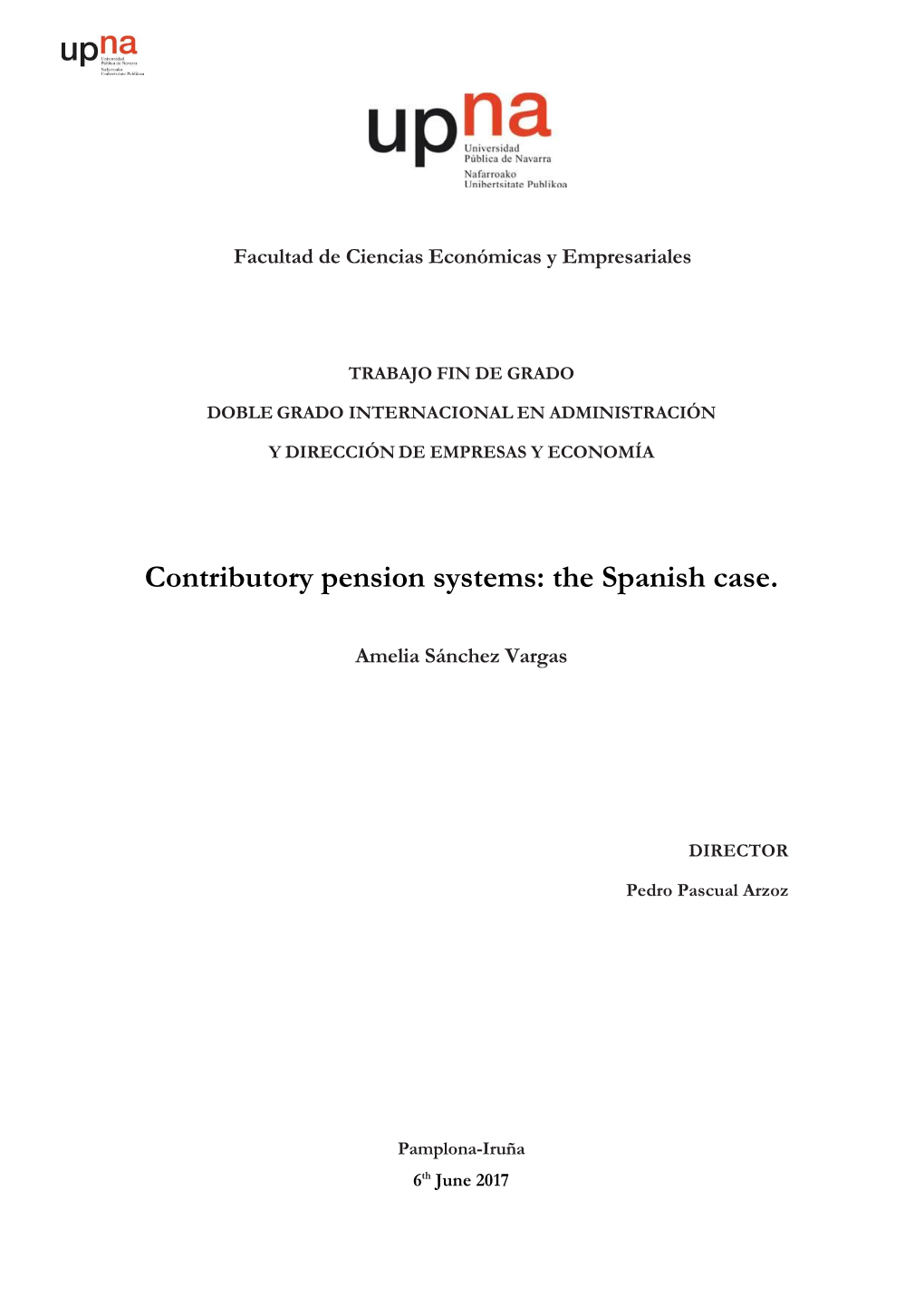 Contributory Pension Systems: the Spanish Case