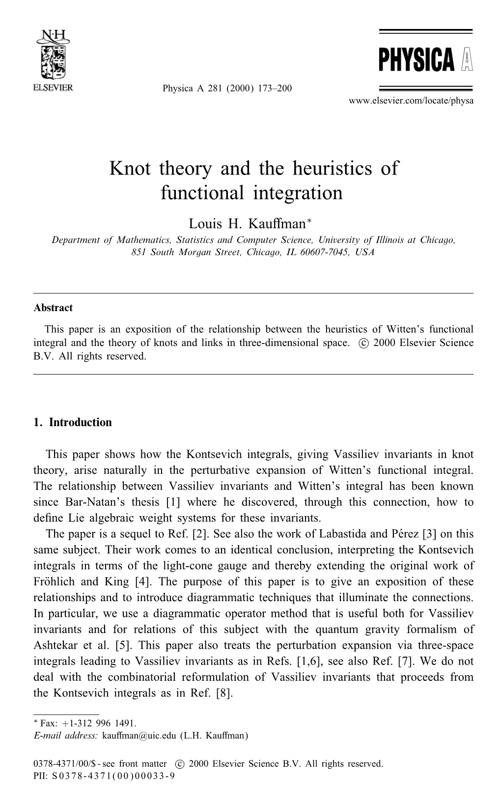 Knot Theory and the Heuristics of Functional Integration Louis H