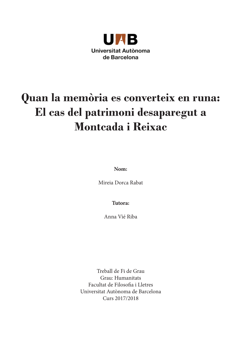 Quan La Memòria Es Converteix En Runa: El Cas Del Patrimoni Desaparegut a Montcada I Reixac