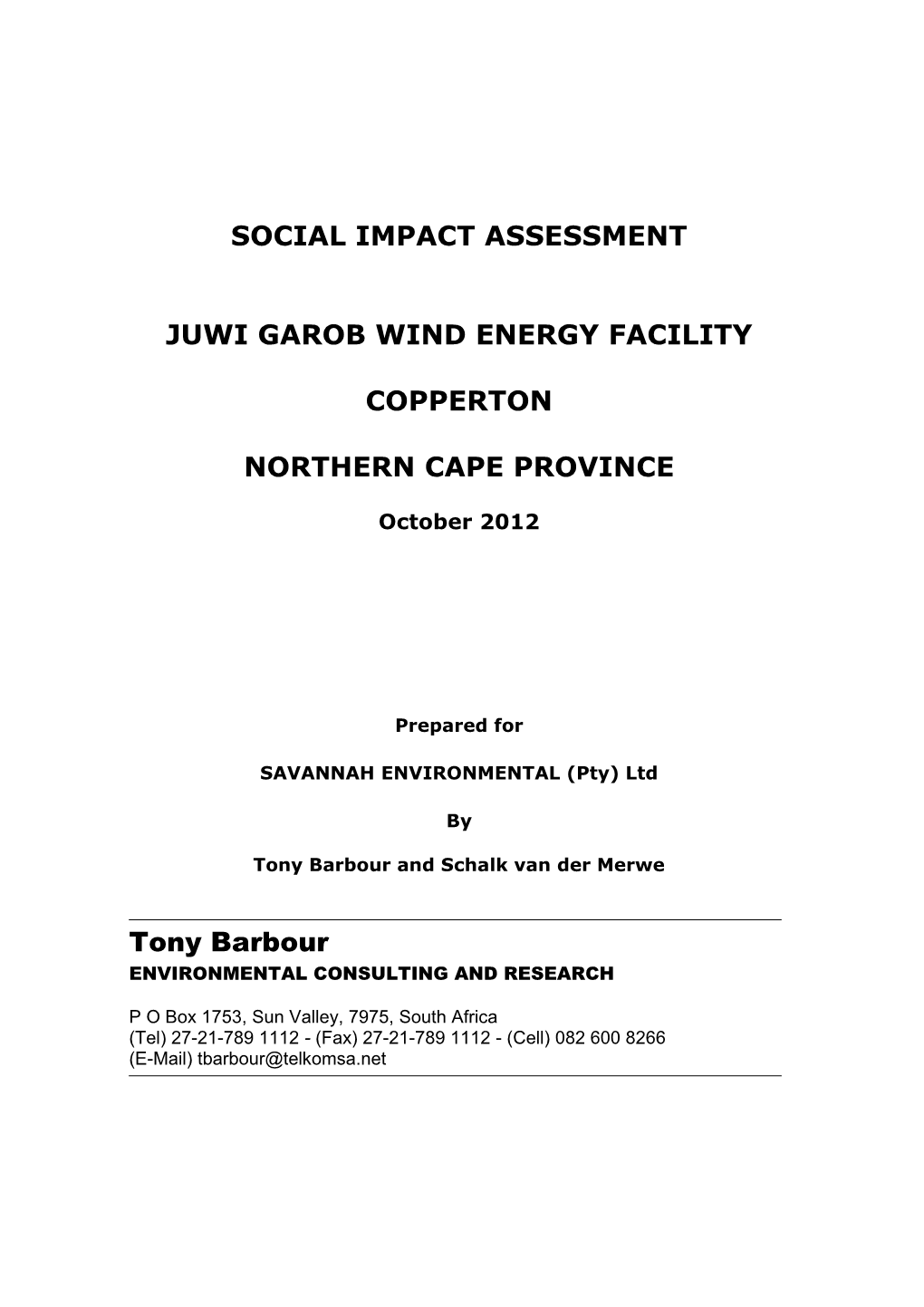 SOCIAL IMPACT ASSESSMENT JUWI GAROB WIND ENERGY FACILITY COPPERTON NORTHERN CAPE PROVINCE Tony Barbour