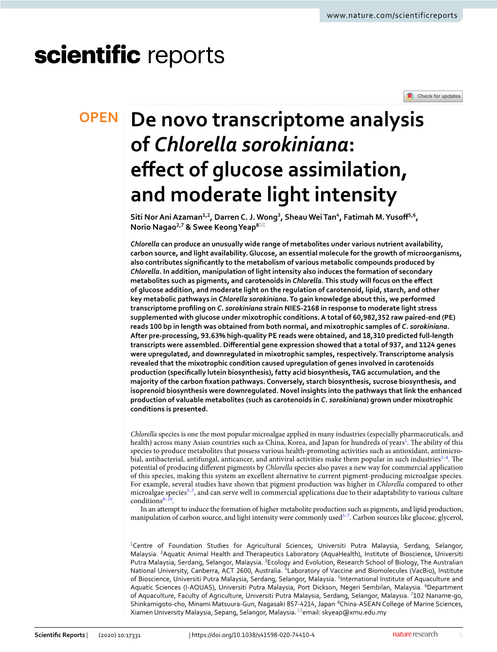 De Novo Transcriptome Analysis of Chlorella Sorokiniana: Efect of Glucose Assimilation, and Moderate Light Intensity Siti Nor Ani Azaman1,2, Darren C