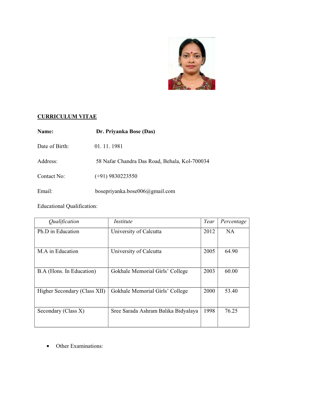 CURRICULUM VITAE Name: Dr. Priyanka Bose (Das) Date of Birth